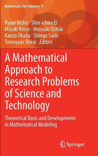 A Mathematical Approach to Research Problems of Science and Technology Theoretical Basis and Developments in Mathematical Modeling