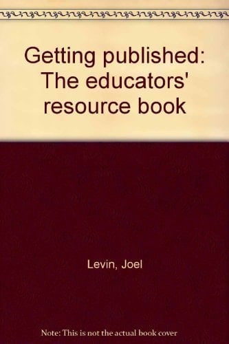 Getting published: The educators' resource book