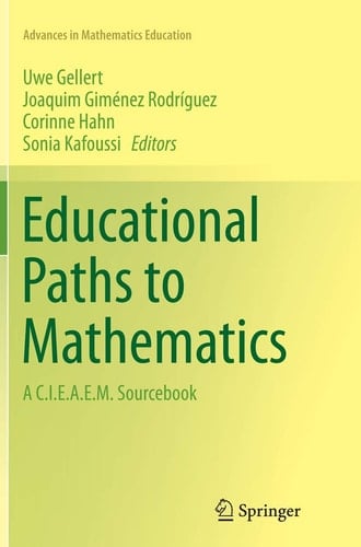 Educational Paths to Mathematics A C.I.E.A.E.M. Sourcebook