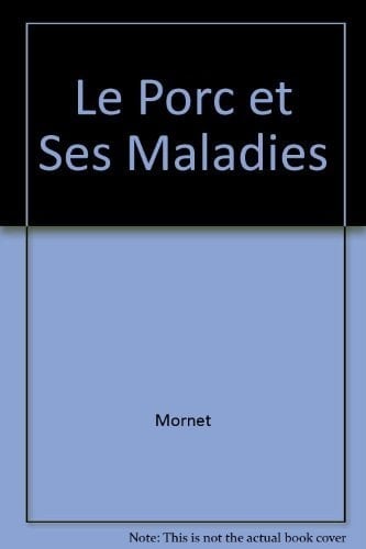 Le porc et ses maladies