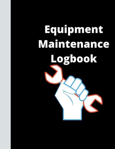 Equipment Maintenance Logbook