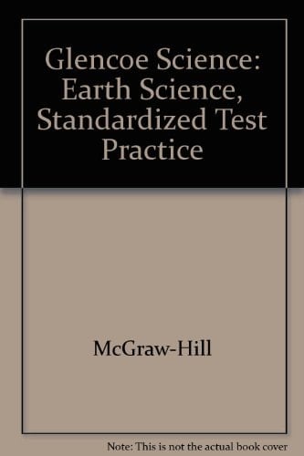 Glencoe Science Earth Science, Standardized Test Practice
