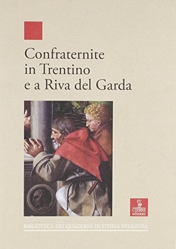 Confraternite in Trentino e a Riva del Garda