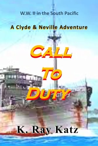 Call to Duty: A Clyde & Neville Adventure (Clyde & Neville Adventures)