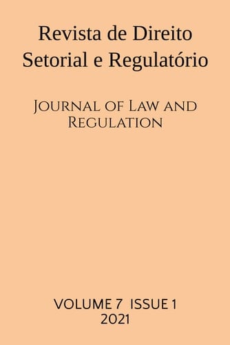 Revista de Direito Setorial e Regulatório / Journal of Law and Regulation: Vol. 7 (1) (Portuguese Edition)