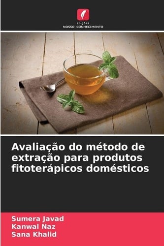 Avaliação do método de extração para produtos fitoterápicos domésticos