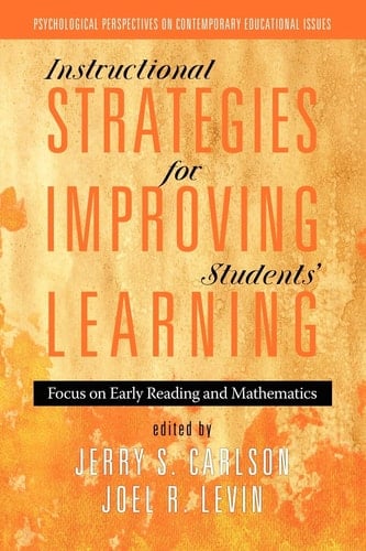 Instructional Strategies for Improving Students' Learning Focus on Early Reading and Mathematics