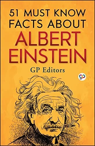 51 Must Know Facts About Albert Einstein