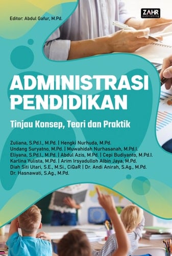 Administrasi Pendidikan: Tinjau Konsep, Teori, dan Praktik