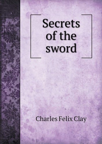 Secrets of the Sword