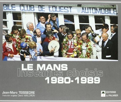 Le Mans 1980-1989 Instants choisis