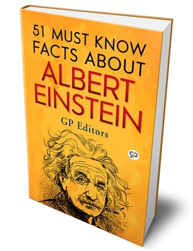 51 Must Know Facts About Albert Einstein