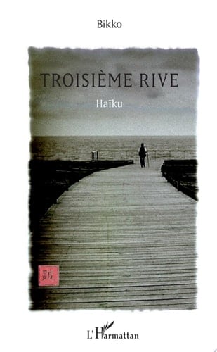 Troisième rive Haïku