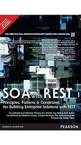SOA with REST Principles, Petterns & Constraints for Building Enterprise Solutions with REST