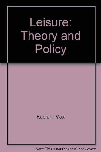 Leisure: Theory and Policy