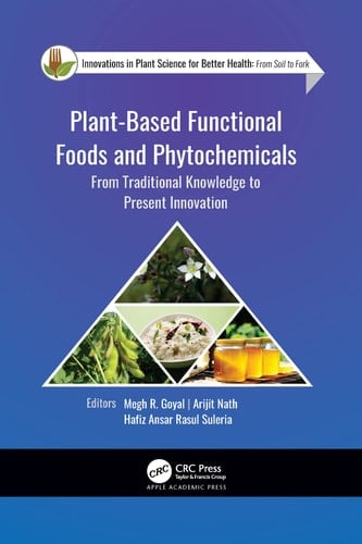 Plant-Based Functional Foods and Phytochemicals From Traditional Knowledge to Present Innovation