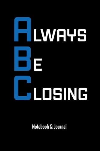 Always Be Closing Notebook & Journal