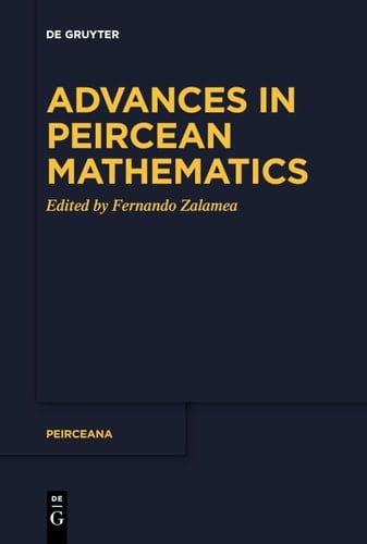 Advances in Peircean Mathematics The Colombian School