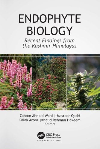 Endophyte Biology Recent Findings from the Kashmir Himalayas