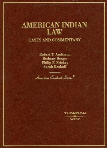 American Indian Law, Cases and Commentary (American Casebook Series)