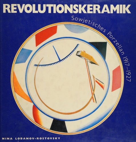 Revolutionskeramik Sowjetisches Porzellan, 1917-1927