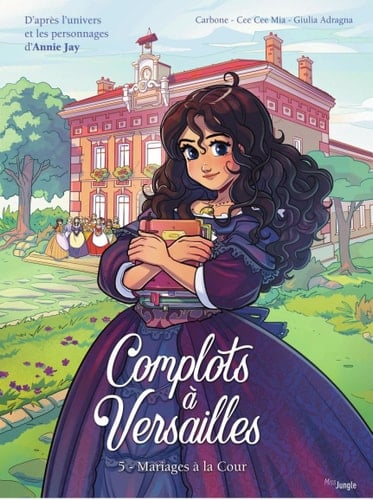 Complots à Versailles - Tome 5 - Mariages à la cour