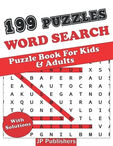 Word Search Puzzle Book For Kids and Adults: 199 Puzzles Large Print Word Search Activity Book