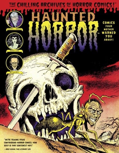 Haunted Horror Comics Your Mother Warned You About