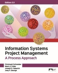 Information Systems Project Management A Process Approach, Edition 2. 0