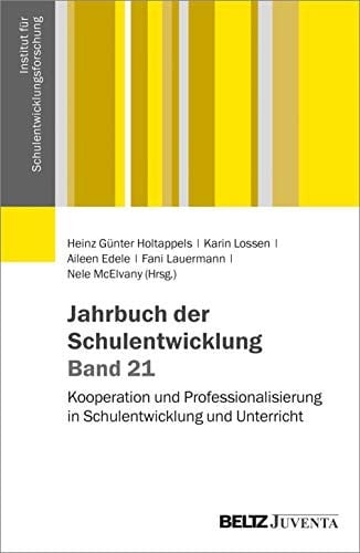 Kooperation und Professionalisierung in Schulentwicklung und Unterricht