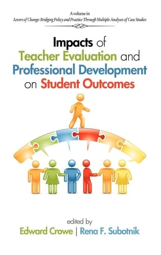 Impacts of Teacher Evaluation and Professional Development on Student Outcomes