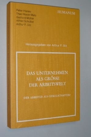 Das Unternehmen als Grösse der Arbeitswelt der Arbeiter als Gesellschafter?