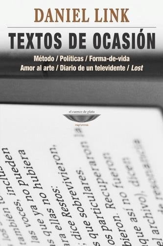 Textos de ocasión método, políticas, forma-de-vida, amor al arte, diario de un televidente, Lost