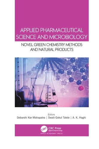 Applied Pharmaceutical Science and Microbiology Novel Green Chemistry Methods and Natural Products