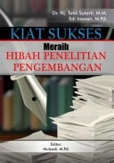 Kiat sukses meraih hibah penelitian pengembangan