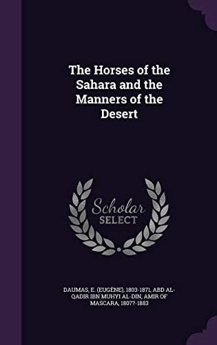The Horses of the Sahara and the Manners of the Desert