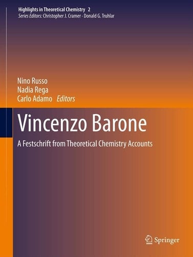 Vincenzo Barone A Festschrift from Theoretical Chemistry Accounts