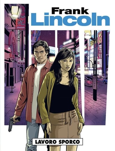 Lavoro sporco. Frank Lincoln