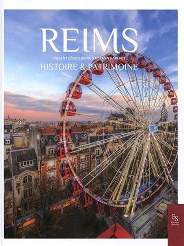 Reims histoire & patrimoine