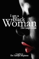 I Am a Black Women The Compendium