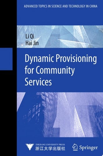 Dynamic Provisioning for Community Services