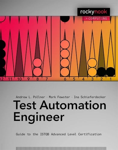 Test Automation Engineer Guide to the ISTQB Advanced Level Certification