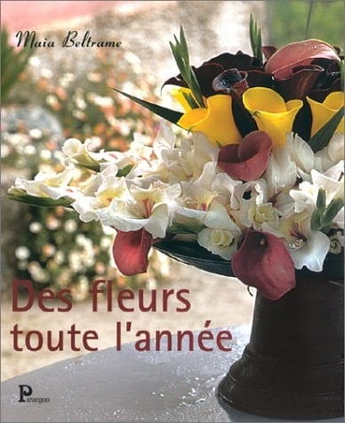 Des Fleurs Toute L'Annee