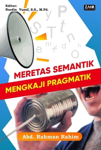 Meretas Semantik Mengkaji Pragmatik