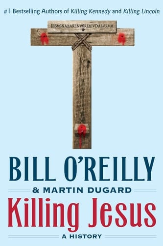 Killing Jesus A History