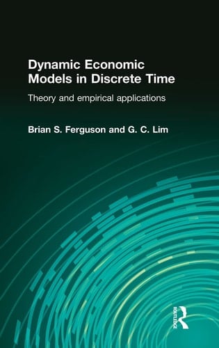 Dynamic Economic Models in Discrete Time Theory and Empirical Applications