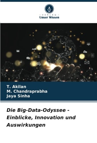 Die Big-Data-Odyssee - Einblicke, Innovation und Auswirkungen (German Edition)
