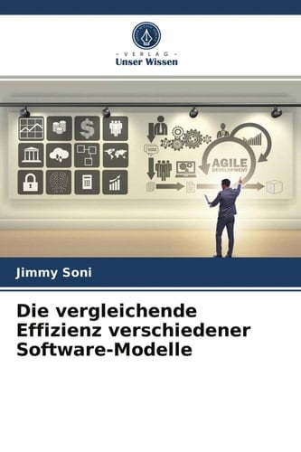 Die vergleichende Effizienz verschiedener Software-Modelle (German Edition)