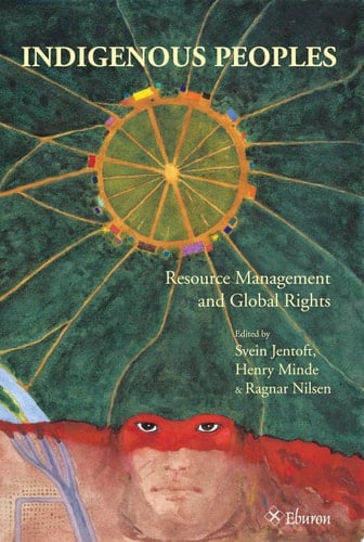 Indigenous Peoples Resource Management and Global Rights