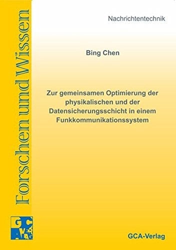 Zur gemeinsamen Optimierung der physikalischen und der Datensicherungsschicht in einem Funkkommunikationssystem
